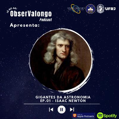 #1 Gigantes da Astronomia - Isaac Newton