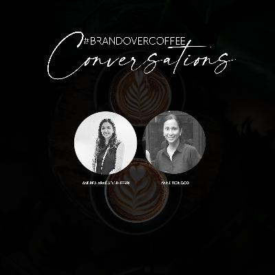 Anne Tiongco : #BRANDOVERCOFFEE Conversations with Andrea Arañador-Ferri