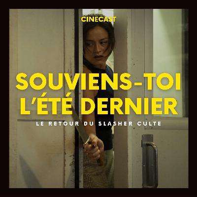 SOUVIENS-TOI... L'ÉTÉ DERNIER : le retour du slasher culte