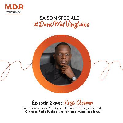 Série spéciale 'Dans ma vingtaine' avec Krys Closran !