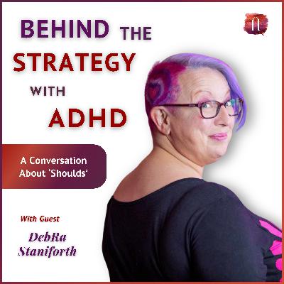 #18 Breaking Free: Shedding the 'Shoulds' in Business with DebRa Staniforth