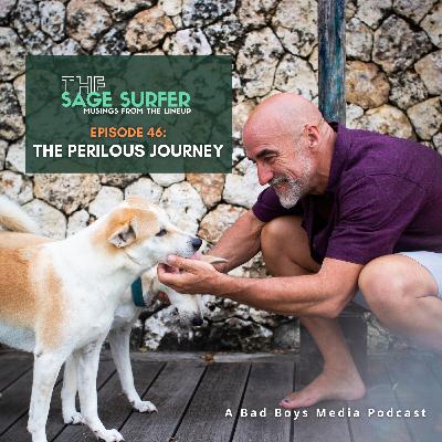 Episode 46 - The Perilous Journey Episode 46 - The Perilous Journey