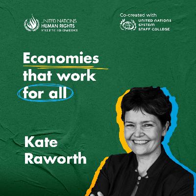 The Doughnut Economy: promoting a development model that focuses on people and the planet - with Kate Raworth The Doughnut Economy: promoting a development model that focuses on people and the planet - with Kate Raworth