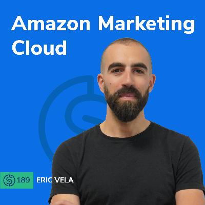 #189 - Amazon Marketing Cloud #189 - Amazon Marketing Cloud
