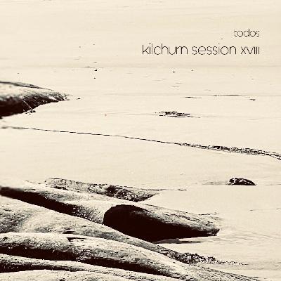 todos - Kilchurn Session XVIII