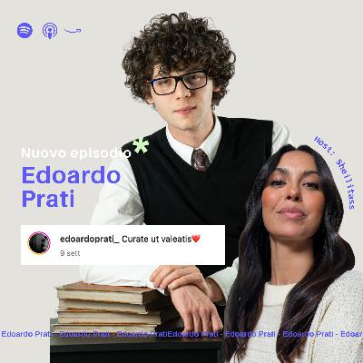 Ep. 30 Edoardo Prati - Creatività e letteratura Ep. 30 Edoardo Prati - Creatività e letteratura
