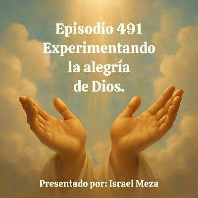 Experimentando la alegría de Dios.