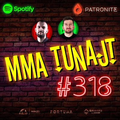 MMA TuNajt #318 | HARATYK kontuzjowany - kto dla IBRAGIMA? | Zapowiedź UFC 314