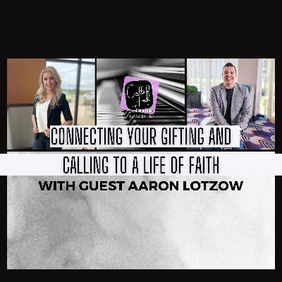 Connecting Your Gifting And Calling To A Life Of Faith
