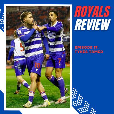 Tykes Tamed | Royals Review Ep 17