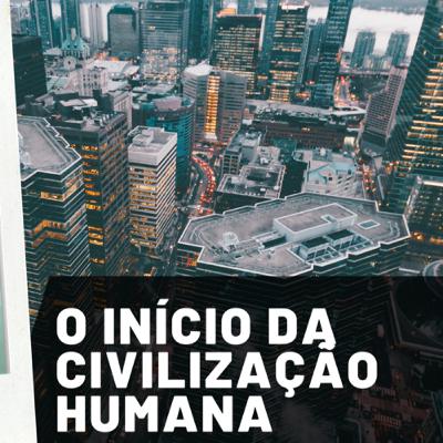 Lição 8 - O início da civilização humana