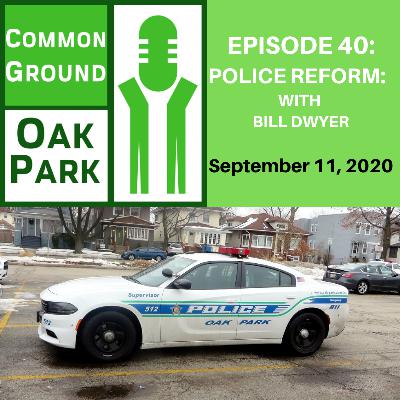 Police Reform with Bill Dwyer