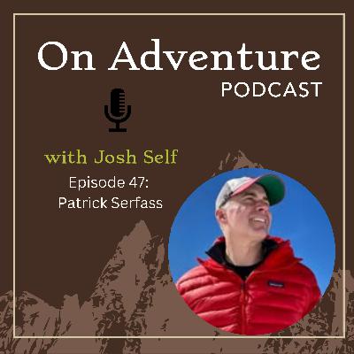 Episode 47: Suffering together with Patrick Serfass