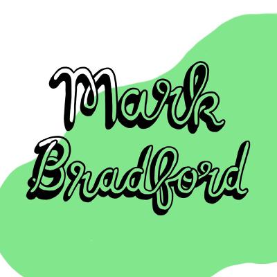 #8 - Mark Bradford