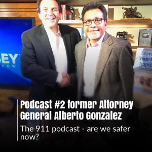 Kenny Mauck Interviews Alberto Gonzales Former US AG on 911