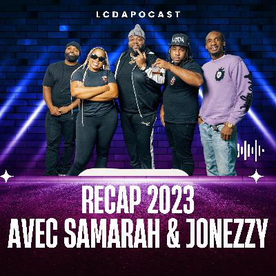 Recap 2023 Avec Samarah & Jonezzy