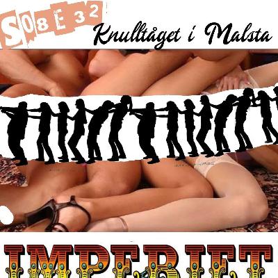 S08E32. Knulltåget i Malsta S08E32. Knulltåget i Malsta