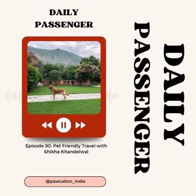 90: Responsible Pet Friendly Vacation, dos and donts with Shikha (Pawcation India) 90: Responsible Pet Friendly Vacation, dos and donts with Shikha (Pawcation India)