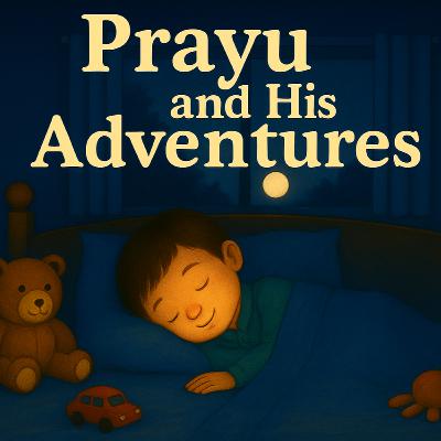 Prayu's dream adventure! The Jungle Fun...