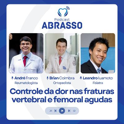#61 - Controle da dor nas fraturas vertebral e femoral agudas #61 - Controle da dor nas fraturas vertebral e femoral agudas