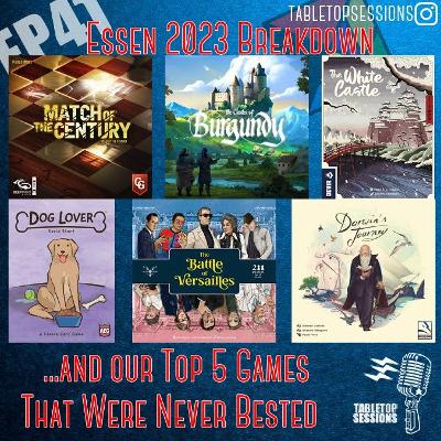 Ep 41- Essen 2023 Breakdown
