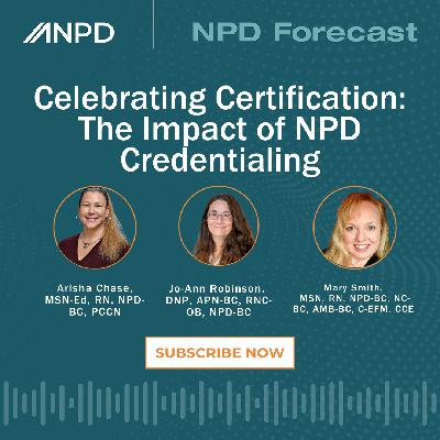 Celebrating Certification: The Impact of NPD Credentialing Celebrating Certification: The Impact of NPD Credentialing