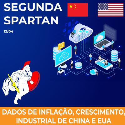 Segunda Spartan - Dados e mais Dados de China e EUA