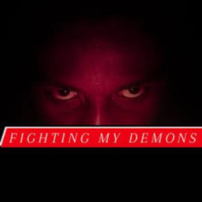 Fighting My Demons