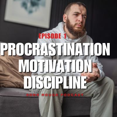 De la Procrastination à la Discipline : Le Secret de Ceux Qui Réussissent #1