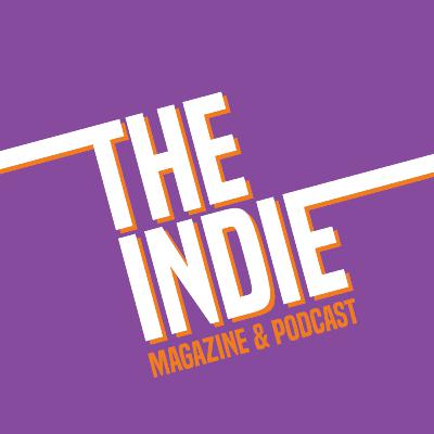 The Indie Mag & Pod in 2026 – E174 The Indie Mag & Pod in 2026 – E174