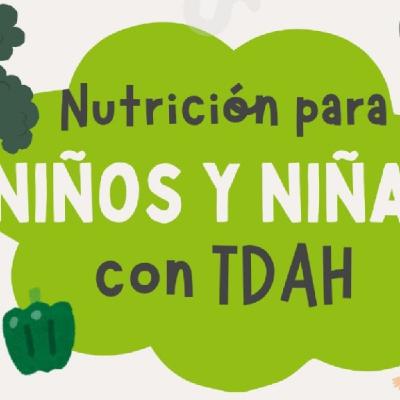 TDAH - Nutrición para niños y niñas