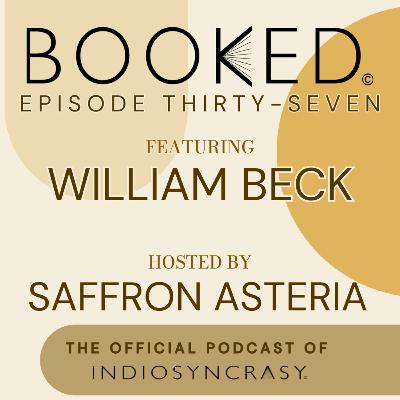 Episode Thirty-Seven with William Beck | Indie Author Interview | Indiosyncrasy