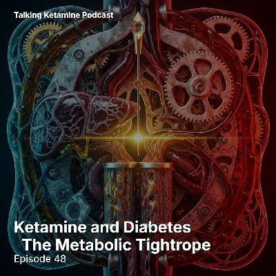 Ketamine and Diabetes