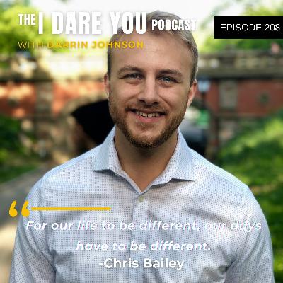 Episode 208: Why 92% of Your Goals Fail with Chris Bailey