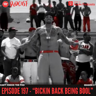 Episode 97 ”Bicking Back Being Bool”