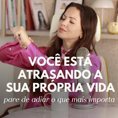 144. Acabou a soneca: Como pequenas escolhas estão atrasando sua vida | Juliana Goes Podcast