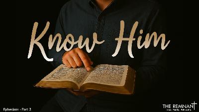 Know Him Know Him