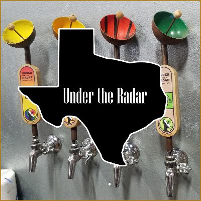 Under The Radar Washington Beer Talk - In Texas #44