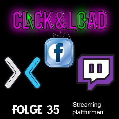 Click & Load Folge 35 - Streamingplattformen