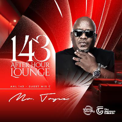 After Hour Lounge 143 (Guest Mix - C) mixed by Mr Tryce