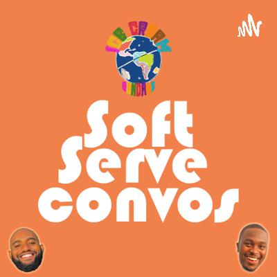 Soft Serve Convos (Trailer) Soft Serve Convos (Trailer)