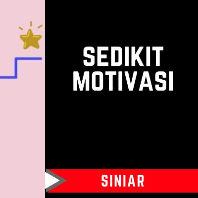 Sedikit Motivasi