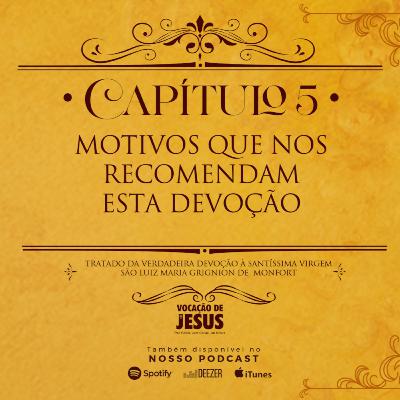 CAPÍTULOS 05 - Tratado da Verdadeira Devoção à Virgem Maria - AUDIOBOOK
