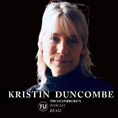 From Silence to Strength: Healing After Trauma | with Kristin Duncombe
