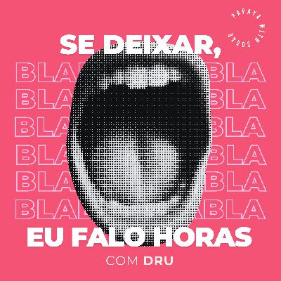 Música, Jogos e Filmes de Ação: O Que Move o Dru | Se Deixar, Eu Falo Horas #01 Música, Jogos e Filmes de Ação: O Que Move o Dru | Se Deixar, Eu Falo Horas #01