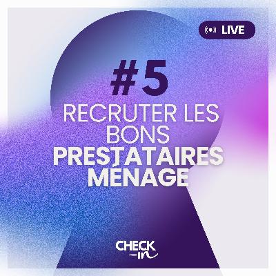 Comment recruter (et garder) les bons prestataires ménage et maintenance ?