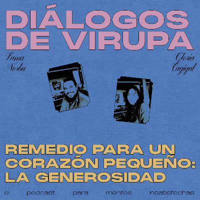 Remedio para un corazón pequeño: la generosidad