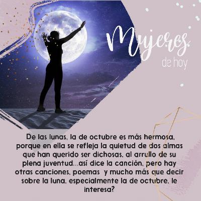 De las lunas, la de octubre es más hermosa De las lunas, la de octubre es más hermosa