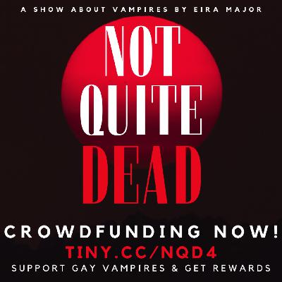 Not Quite Dead: Crowdfunding Vampires for Season Four