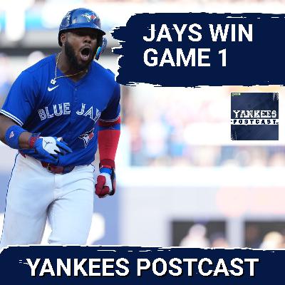 YANKEES POSTCAST: ALDS GAME 1 - Blue Jays BLAST Yankees